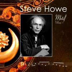 Steve Howe : Motif - Volume 1